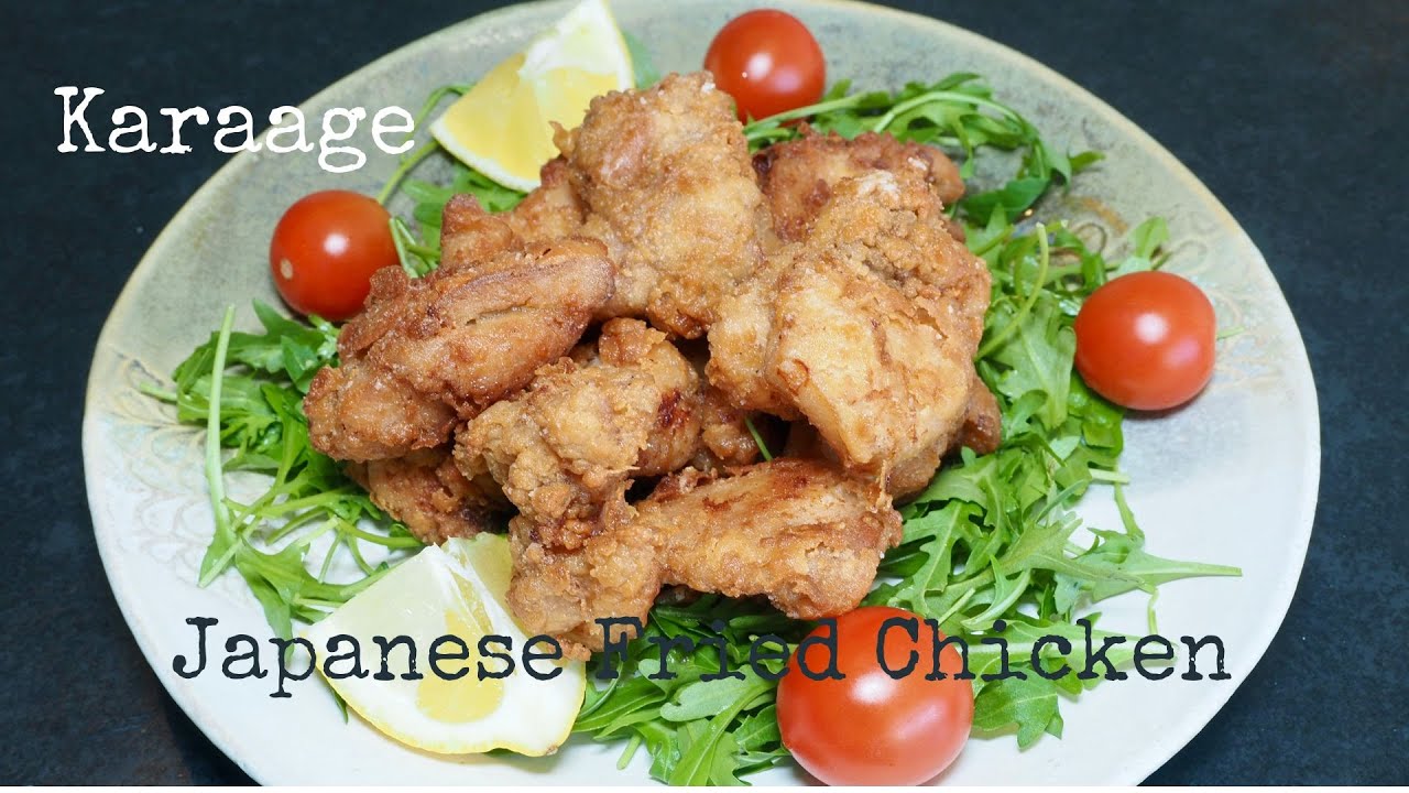 How to make perfect Karaage / Japanese Fried Chicken recipe