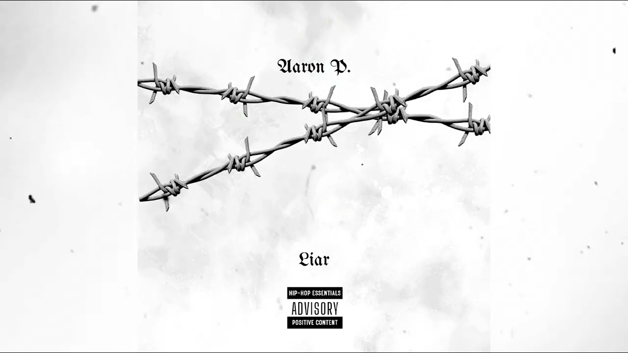Aaron P. - Liar(Audio)(prod. Chillnrelax)
