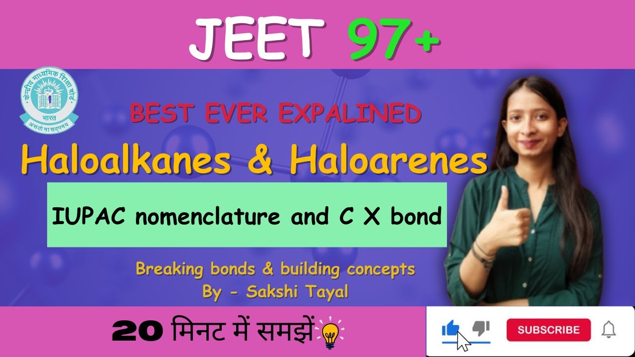 IUPAC Nomenclature - Haloalkanes and Haloarenes | Class 12 Chemistry 