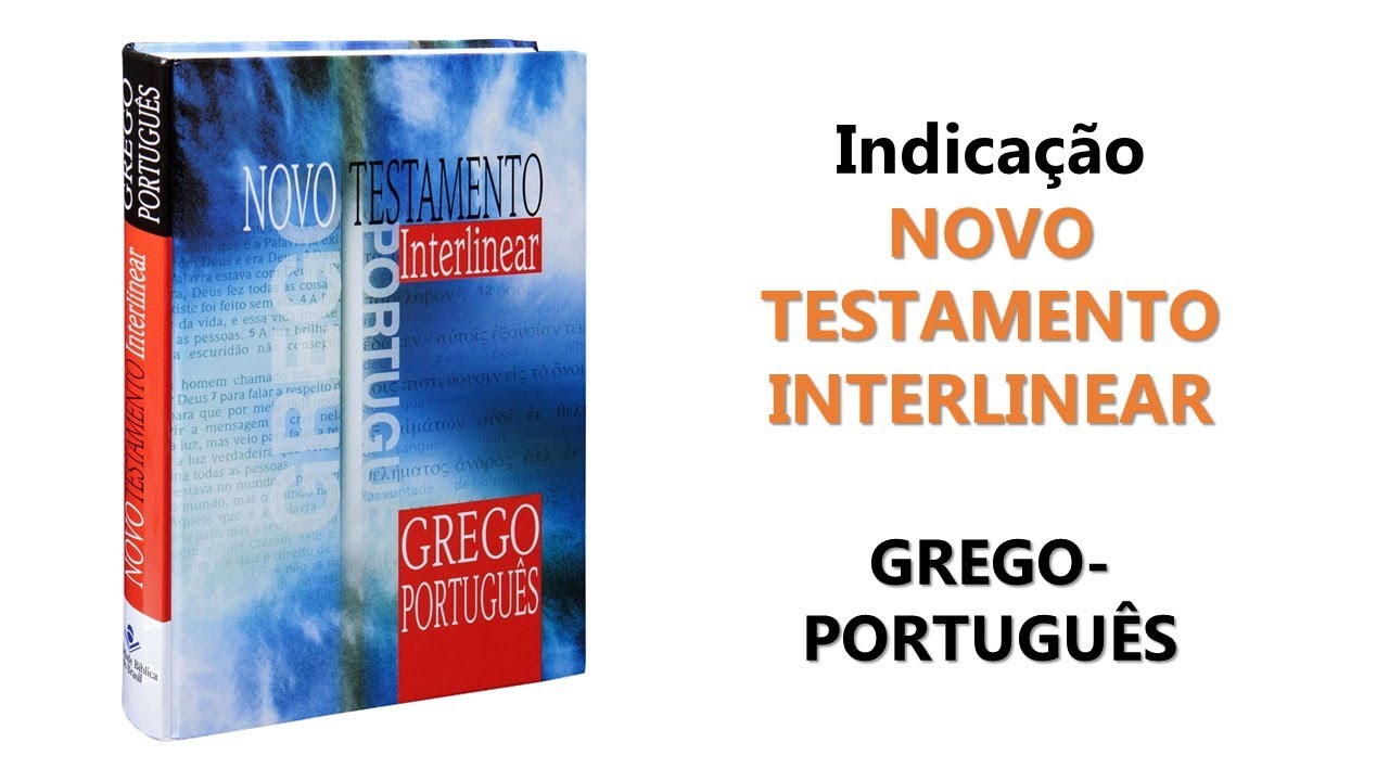 Indicação - NOVO TESTAMENTO INTERLINEAR GREGO-PORTUGUÊS
