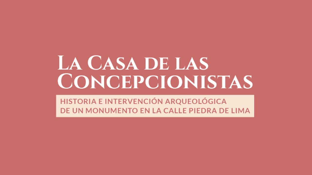 La casa de las Concepcionistas, historia e intervención arqueológica