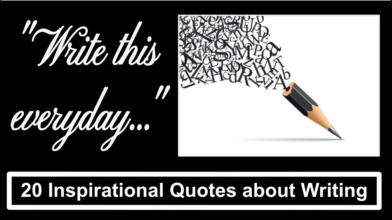 Quotes about Writing | 20 Inspirational Quotes to Motivate Authors