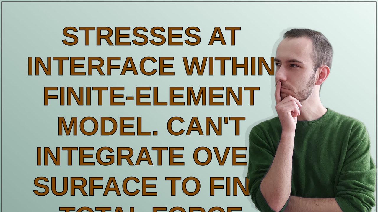 Mathematica: Stresses at interface within finite-element model. Can't integrate over surface to f...