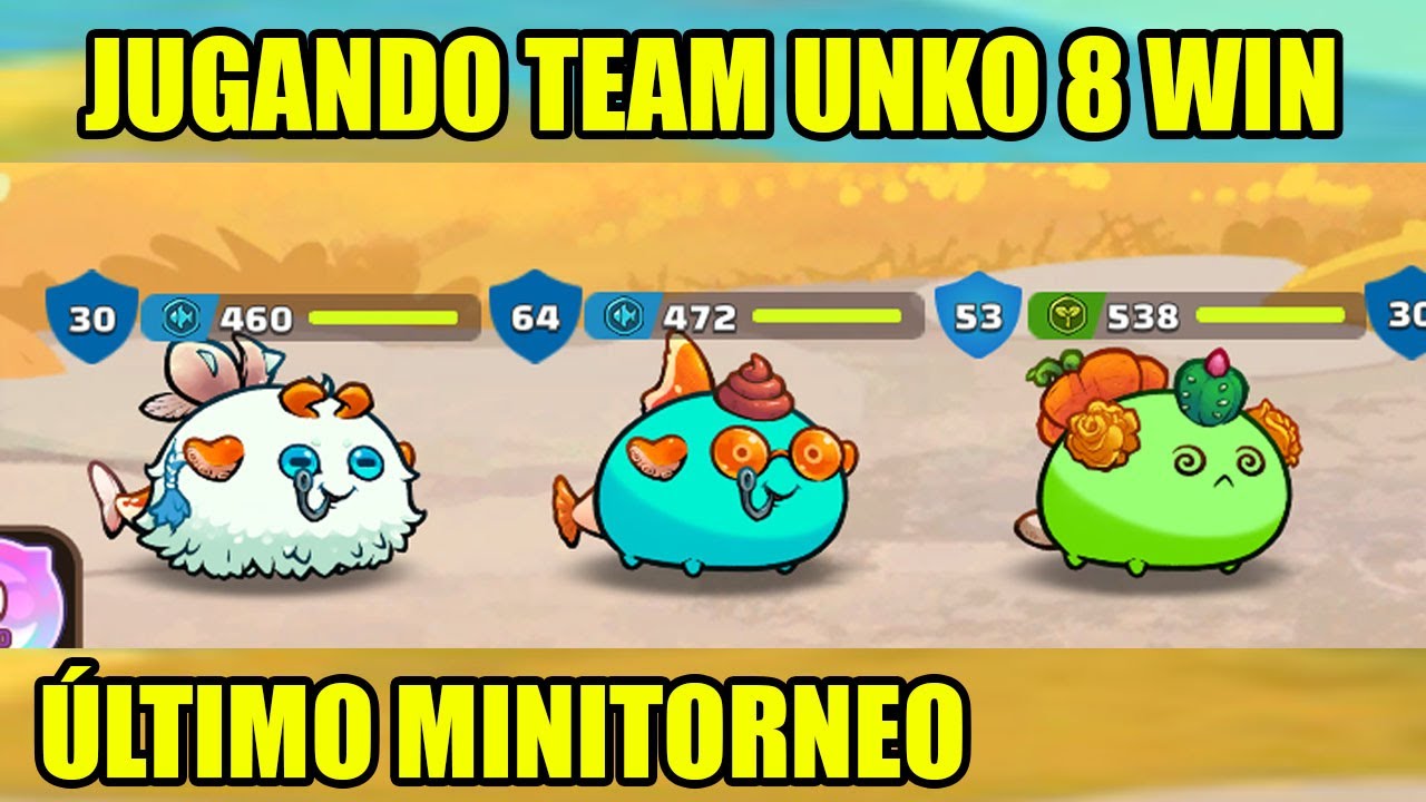 EL TEAM UNKO ESTÁ ROTOOOO! | AXIE INFINITY CLASSIC