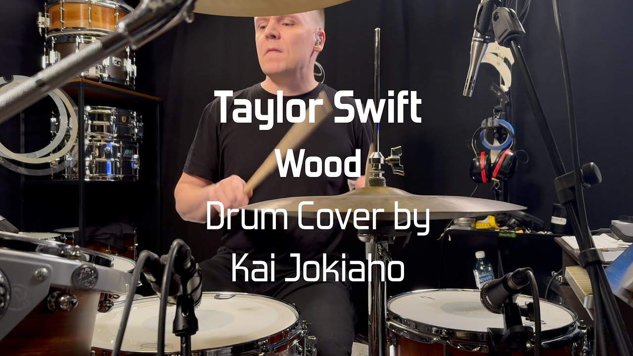 Taylor Swift - Wood (Drum Cover) by Kai Jokiaho