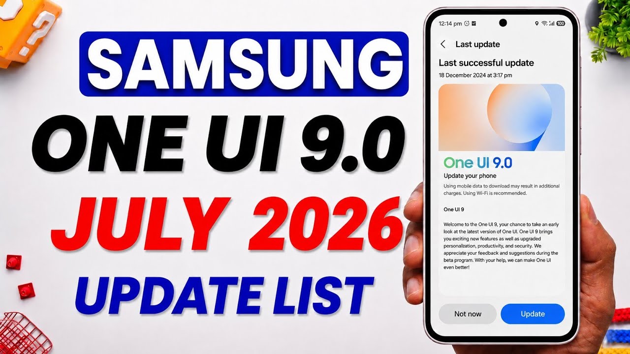 Samsung One UI 9.0 Android 17: Update List JULY 2026 | S25 S24 S23 S24 FE A56 A55 A36 A35 A16 M35