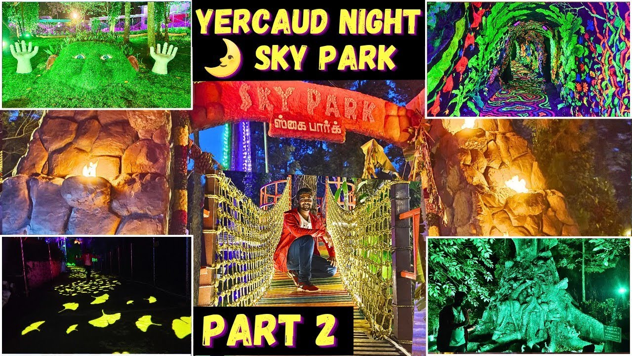 YERCAUD 🌙NIGHT SKY PARK | PART 2 | 500 RS | first time in night park