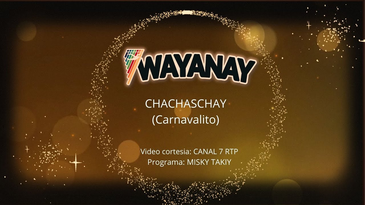 CHACHASCHAY (Carnavalito)