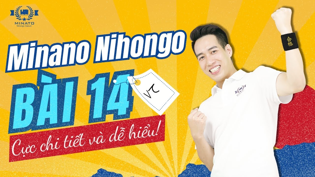 Ngữ pháp Minna 1 - Bài 14 - Học Tiếng Nhật Minna No Nihongo 1 | Học tiếng nhật cơ bản N5 miễn phí