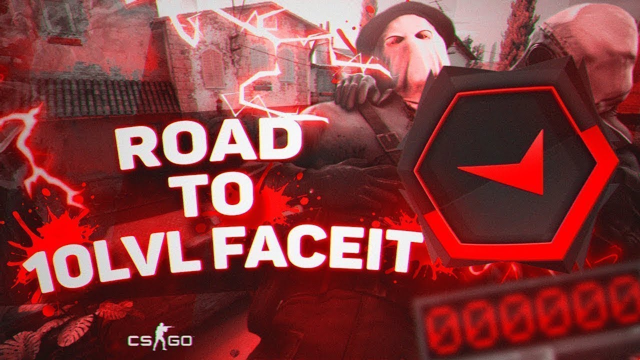 Road To 10Lvl Faceit