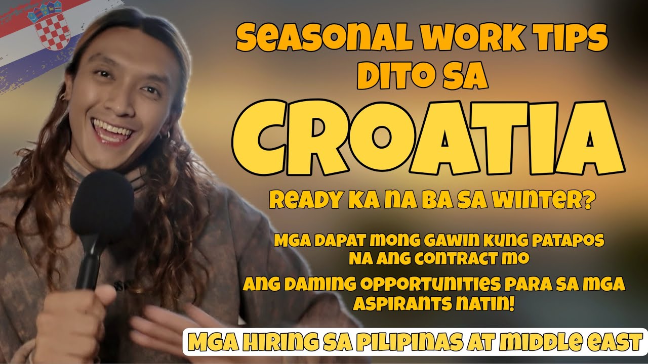 Gabay para sa mga Seasonal Workers sa Croatia|  Mag rerenew ka ba?