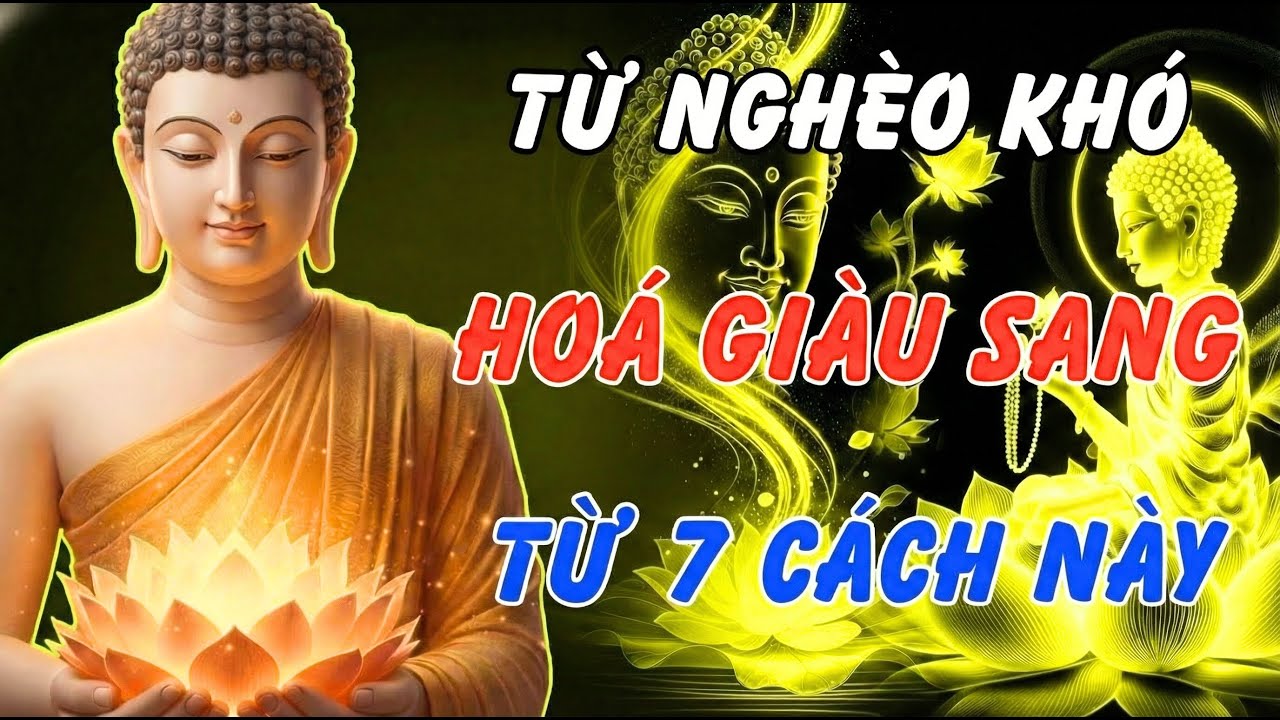 Phật Dạy: Nghèo Mấy Cũng Giàu Nếu Biết 