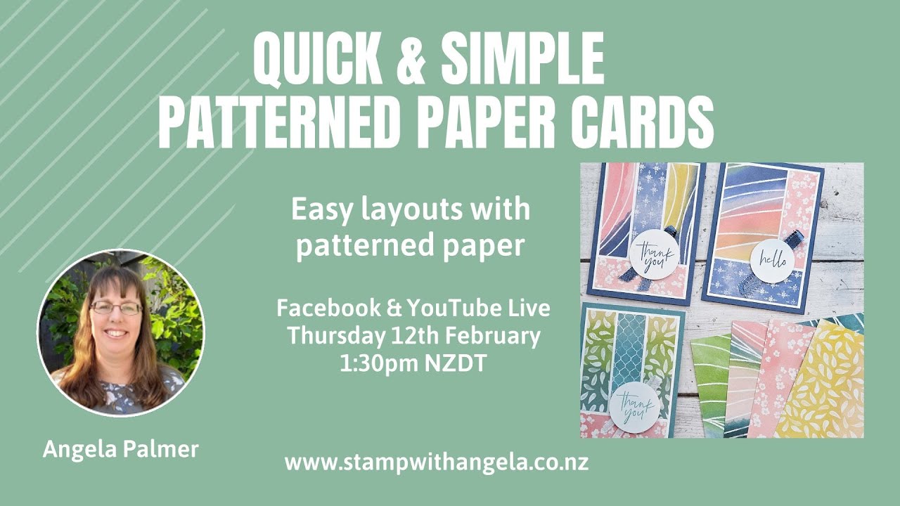 Quick & Simple Patterned Paper Cards Featuring the Painted Illusions DSP