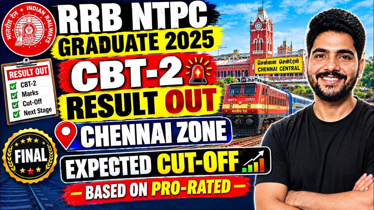 RRB NTPC GRADUATE 2025 || CHENNAI ZONE || FINAL || EXPEXTED CUT-OFF #rrbntpc2025 #rrbmahwal