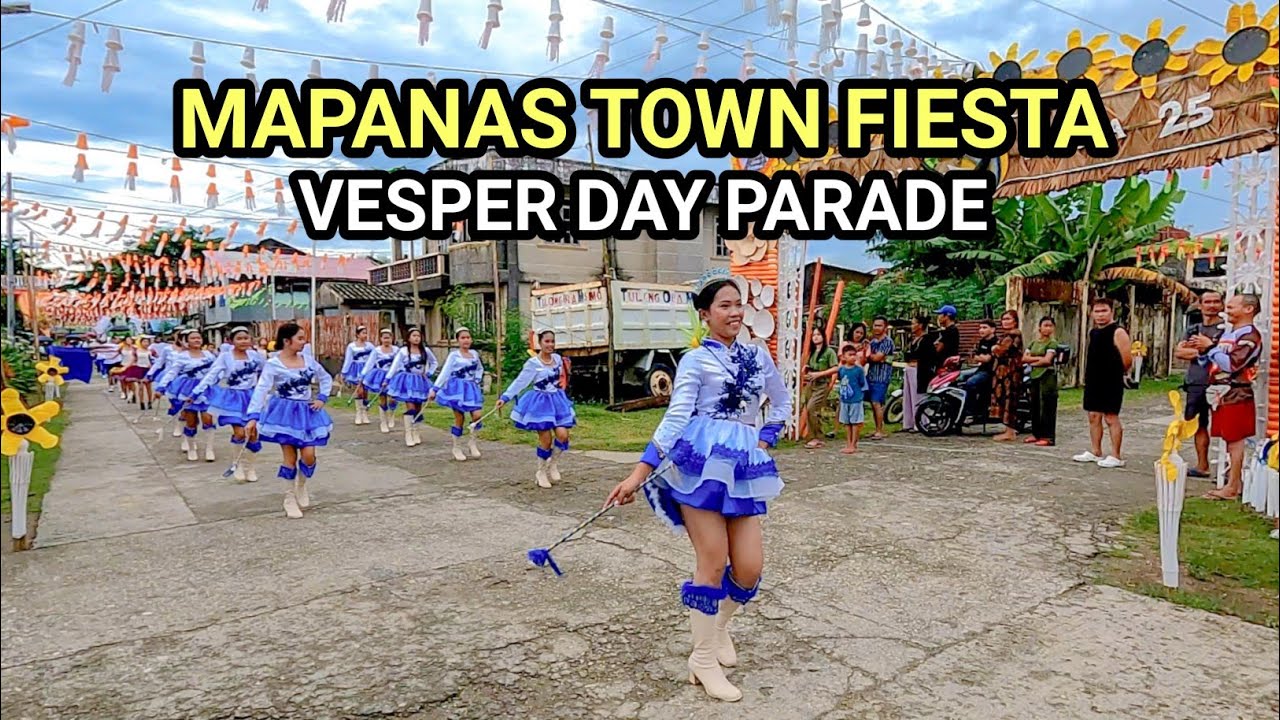 MAPANAS TOWN FIESTA 2025 | Vesper Day Parade | Mapanas, Northern Samar
