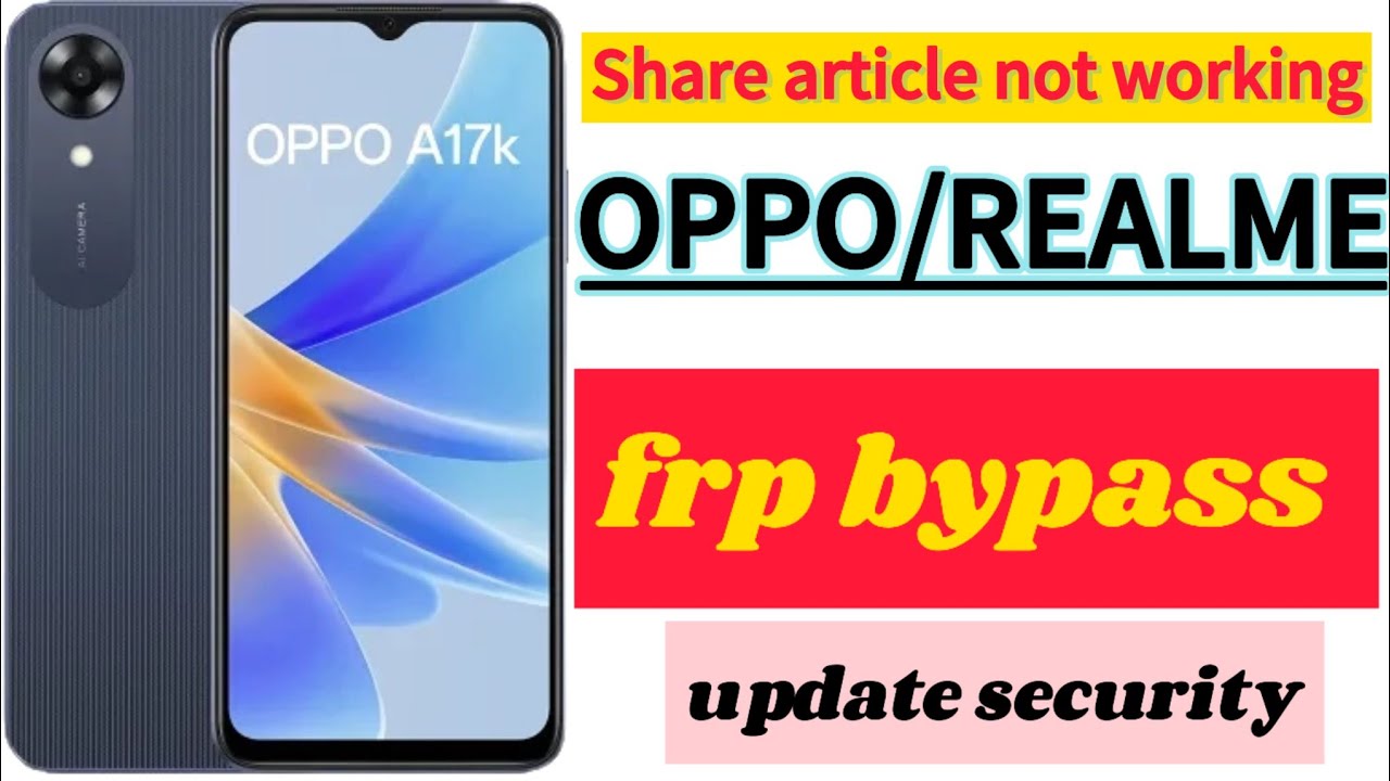 Oppo/Realme share article not working.All oppo frp bypass.