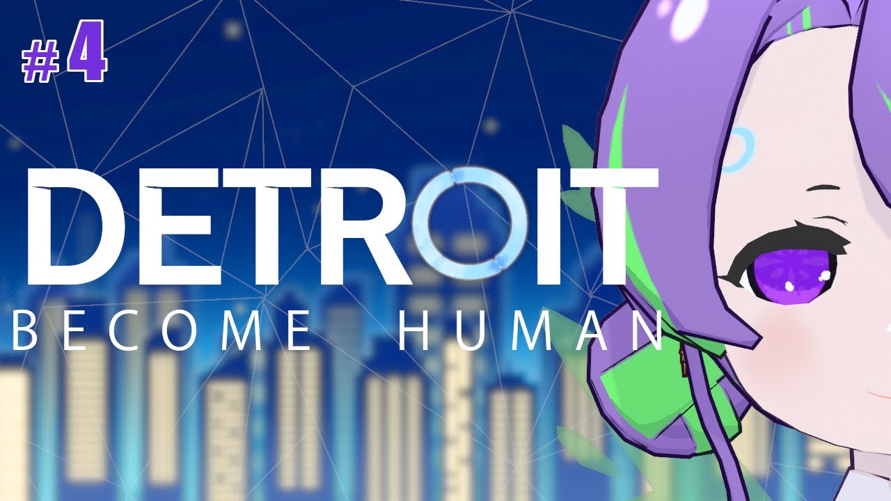 【Detroit: Become Human】人間とアンドロイドの未来は #4【 #Vtuber ／#大御祢リンネ 】