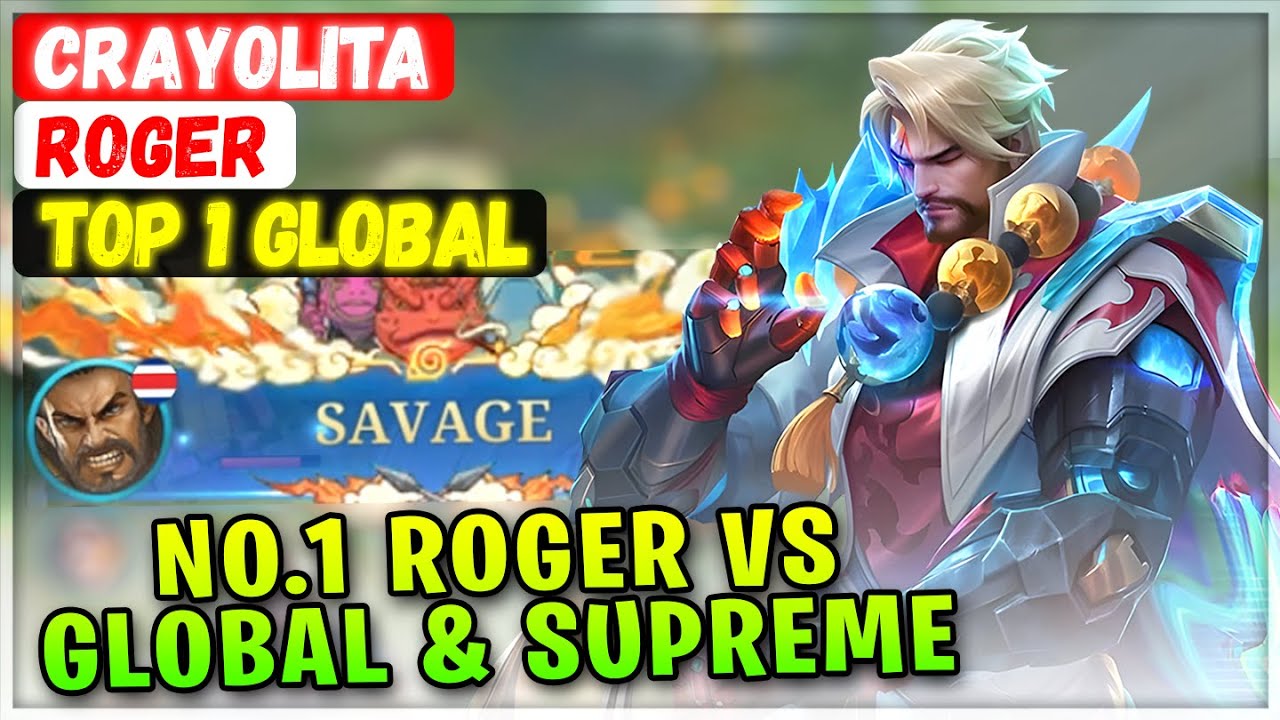 SAVAGE!! No.1 Roger VS Global & Supreme [ Top Global Roger ] crayolita - Mobile Legends Emblem Build