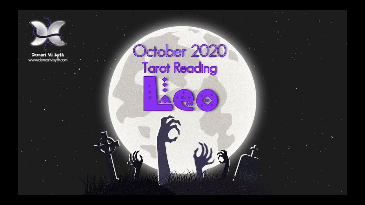 LEO 🧟&zwj;♀️ October 2020: The BIG Release Will Free You From Past Pain.