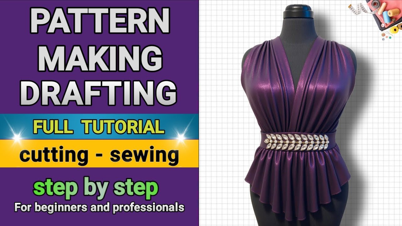 Pattern Drafting Tutorial: Bodice and Neckline with Cutting, Sewing and Mannequin Fitting