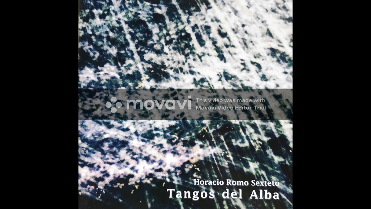 Horacio Romo Sexteto - Tangos del Alba