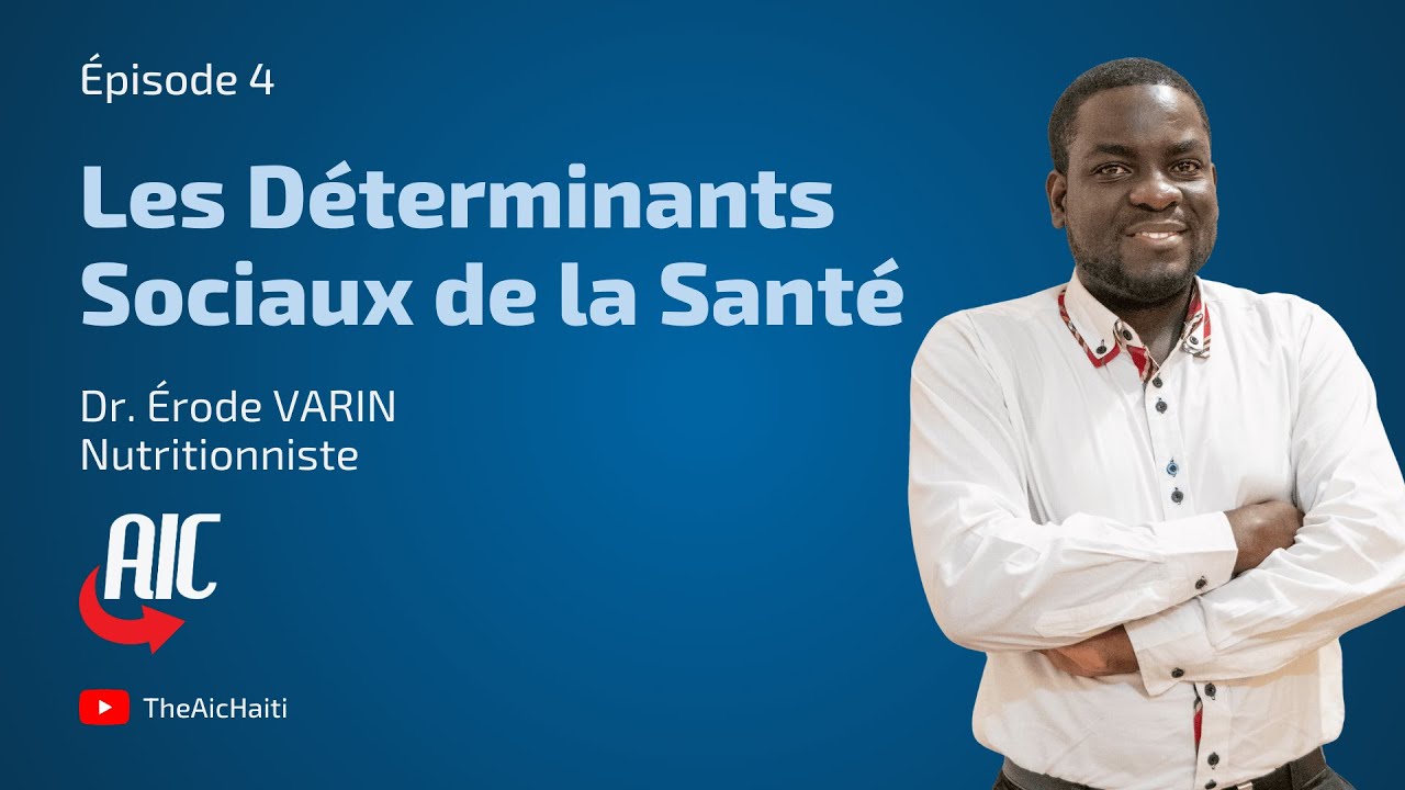 Épisode 04 : Les Déterminants Sociaux de la Santé