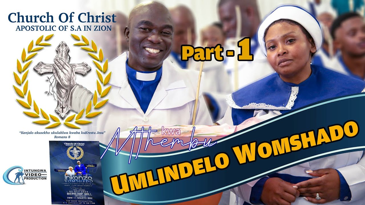 Umlindelo wo Mshado ka Mr & Mrs Mthembu - (Part - 1)┃Church of Christ  Amaswati┃17 Oct 24┃Full Video