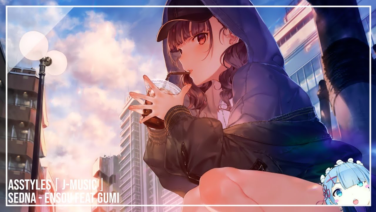 As Nightcore&raquo; Sedna「Ensou Feat GUMI」