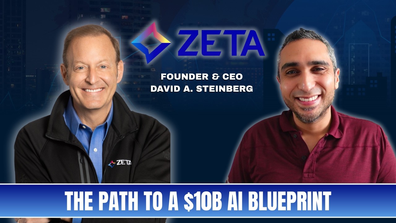Inside Zeta’s $10B AI Vision With CEO David Steinberg