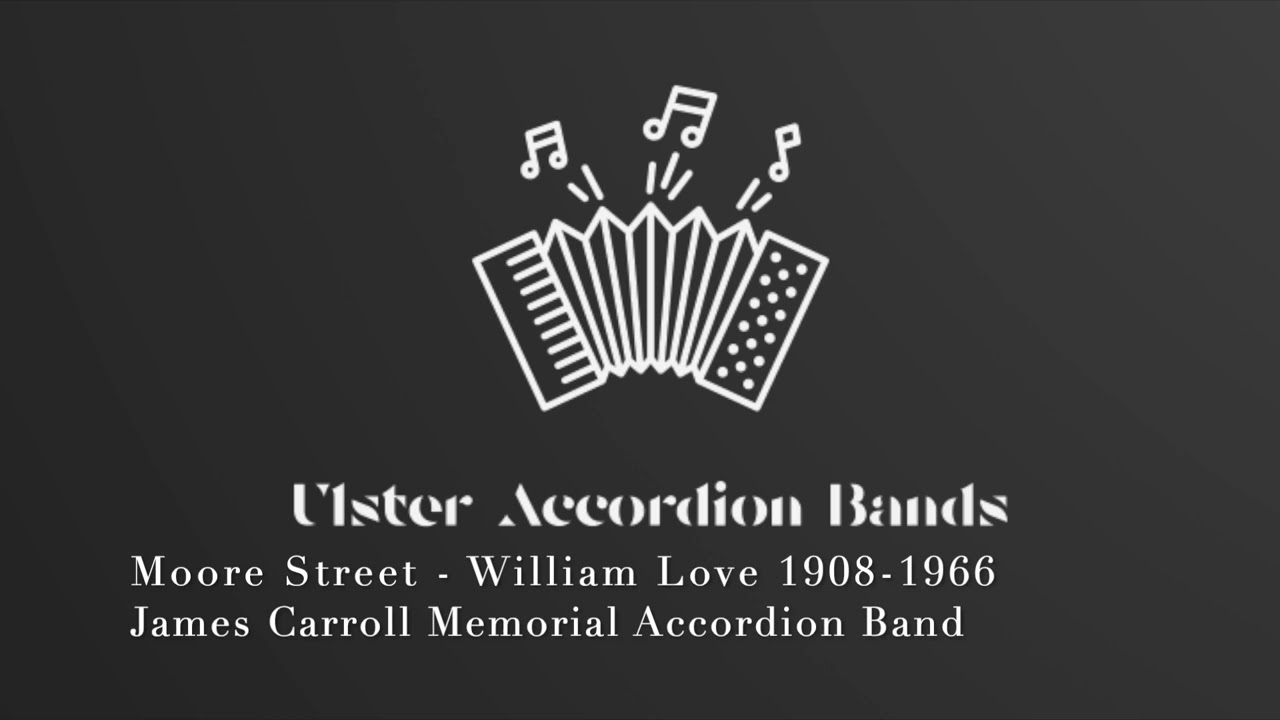 Moore Street - Ballykiegle Accordion Band