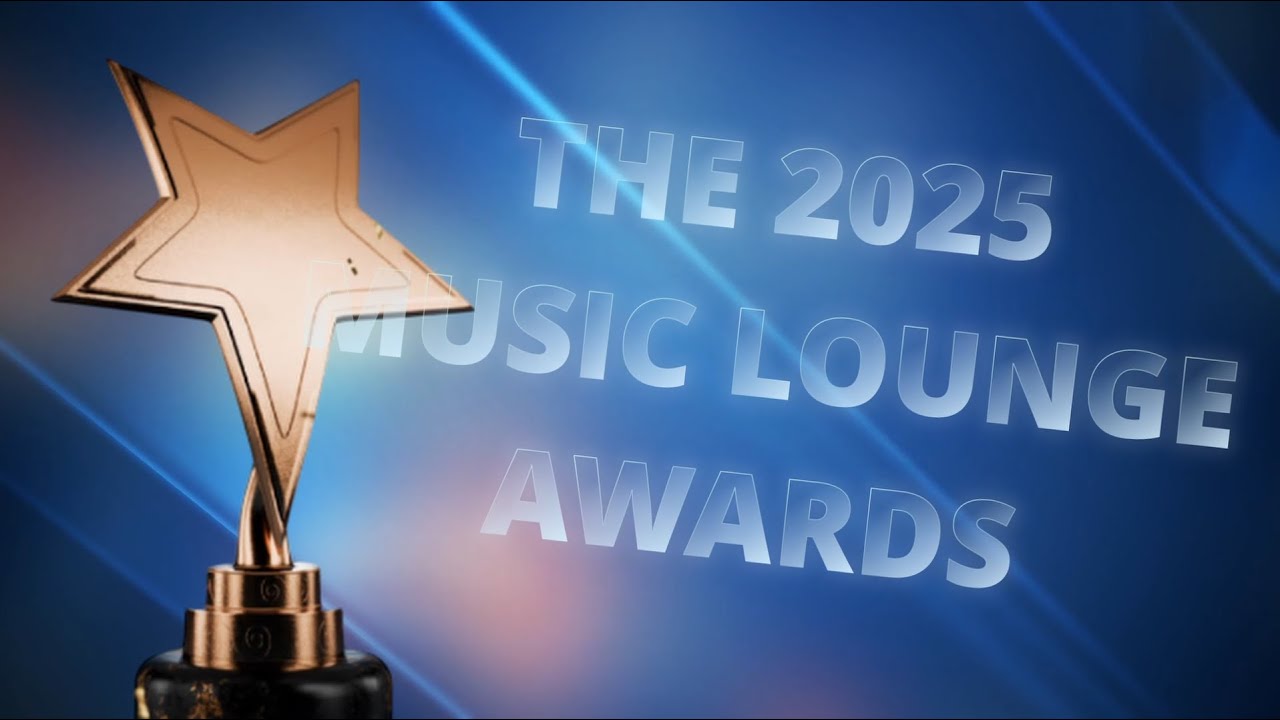The 2025 Music Lounge Awards Ceremony