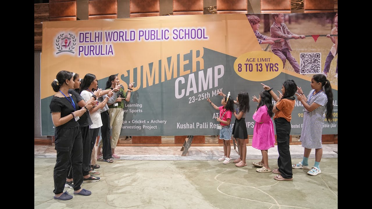 🌞 Summer Camp 2025 | Delhi World Public School, Purulia | Fun, Learning & Adventure!