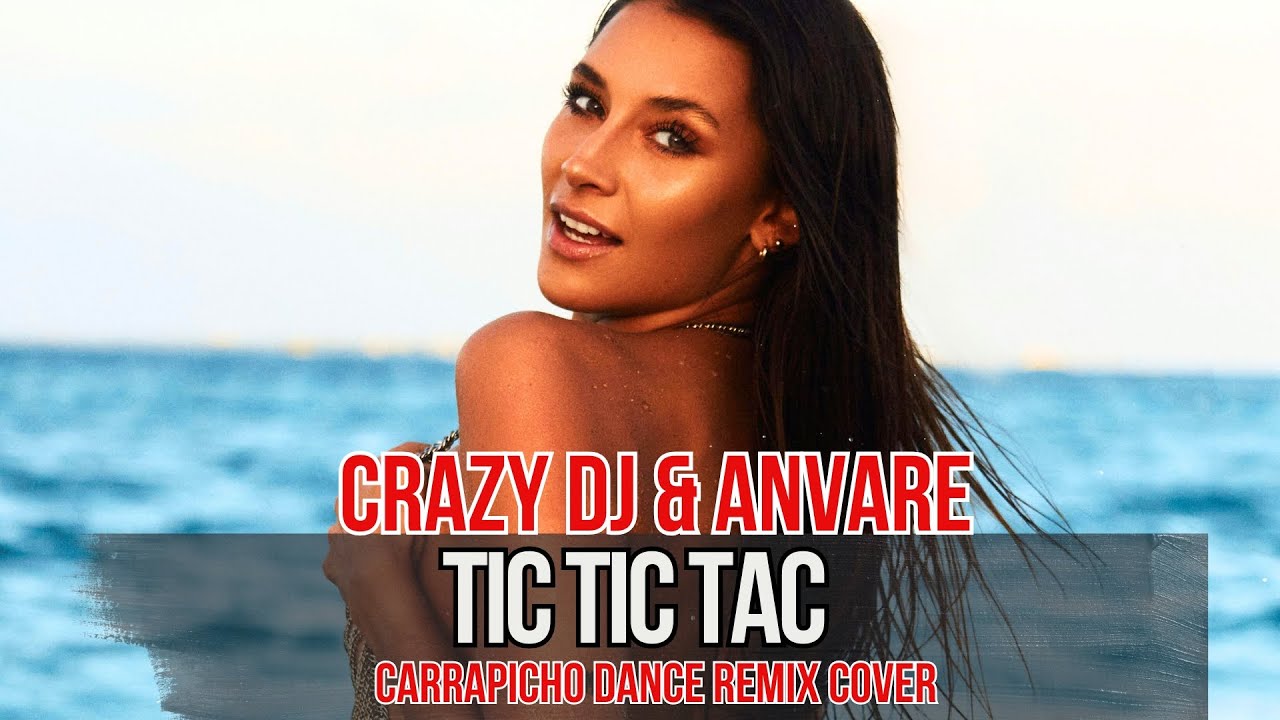 CRAZY DJ & Anvare - Tic Tic Tac (Carrapicho -Dance Cover 2025) Geo Da Silva Music (radio mix)