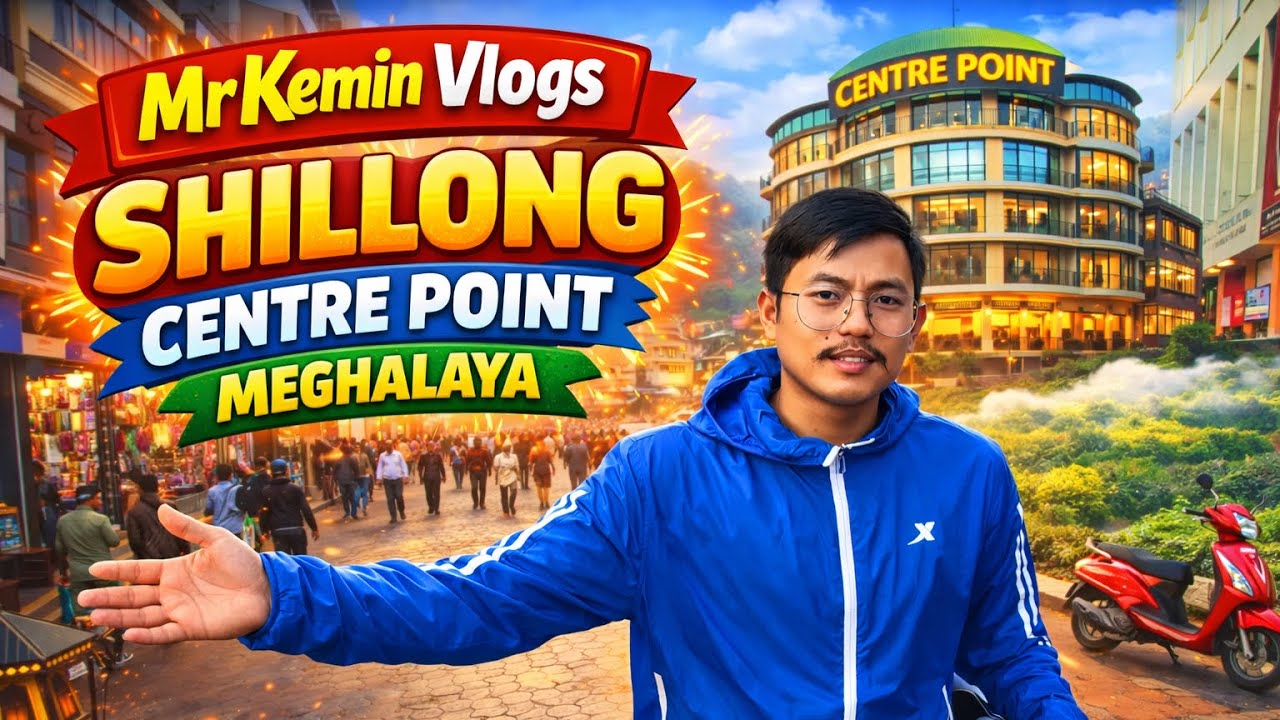 Shillong Centre Point, Meghalaya