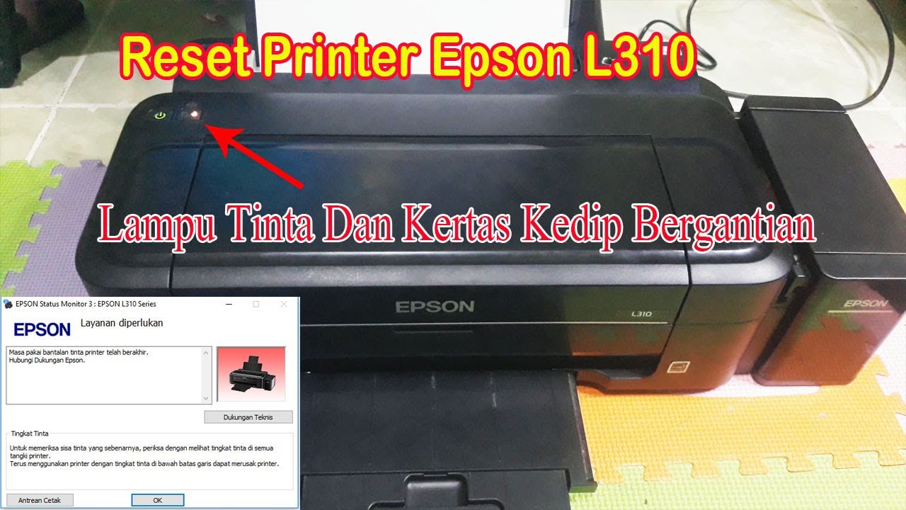 Cara Reset Printer Epson L310 Lampu Kertas Dan Tinta Kedip Bergantian