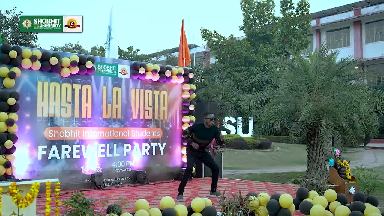 Hasta La Vista | Unforgettable Farewell for Our International Students | Shobhit University