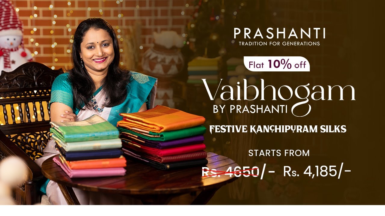 Vaibhogam - Festive Kanchipuram Silks | Christmas & Sankranti Sale - Flat 10% OFF | 22 Dec 24