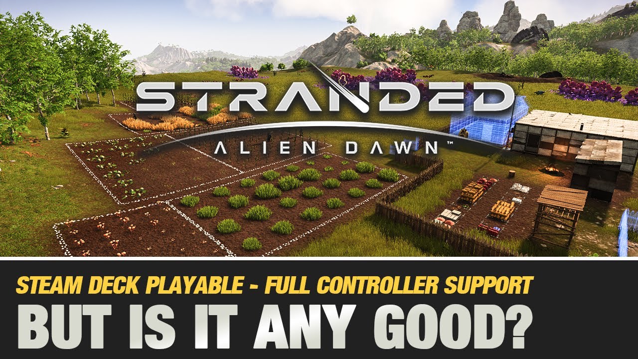 Stranded Alien Dawn First Look - Steam Deck Compatible - Controller support. Is it any good?