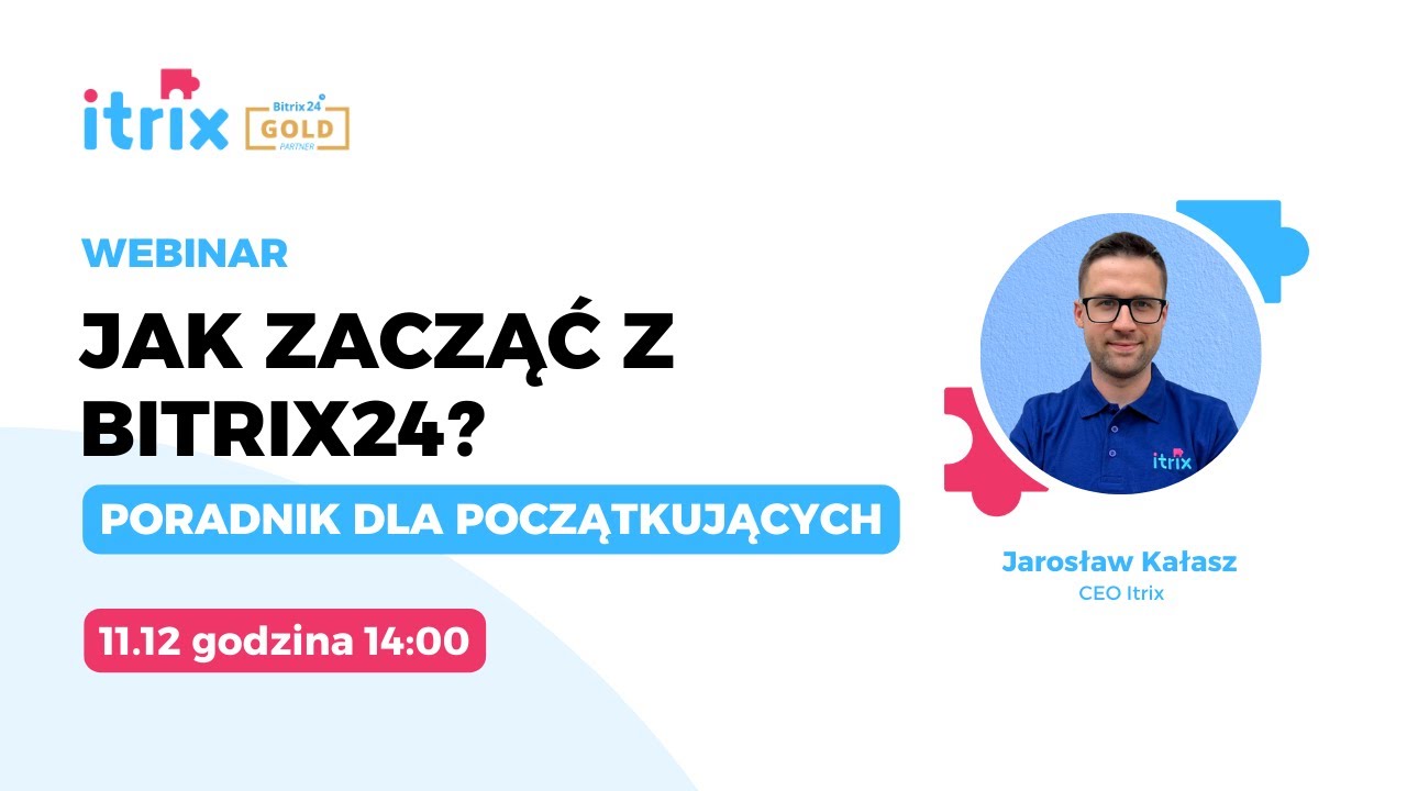 Jak zacząć korzystać z Bitrix24? Poradnik dla początkujących
