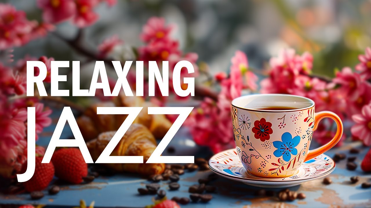 Morning April Jazz - Relaxing Jazz Music & Smooth Gentle Bossa Nova instrumental for Begin the day