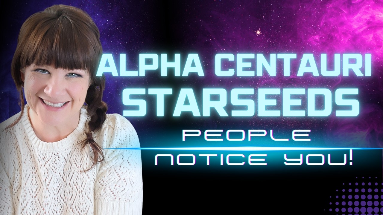 You are Unique and Gifted: Alpha Centauri Starseeds