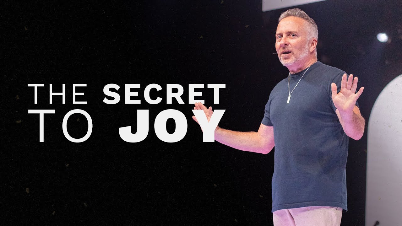 The Secret of Joy | Pastor Scot Anderson