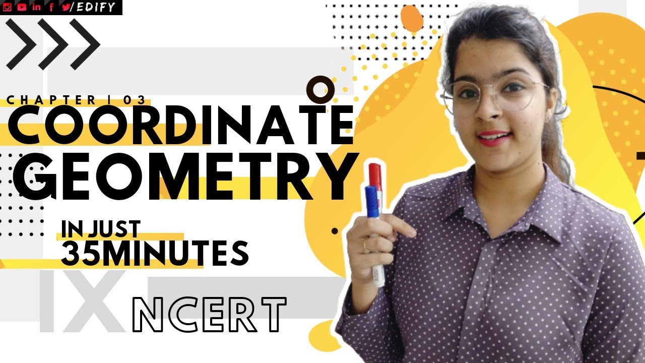 Coordinate Geometry | Class 9 | Full Chapter Explained | NCERT Maths | The Edify Study