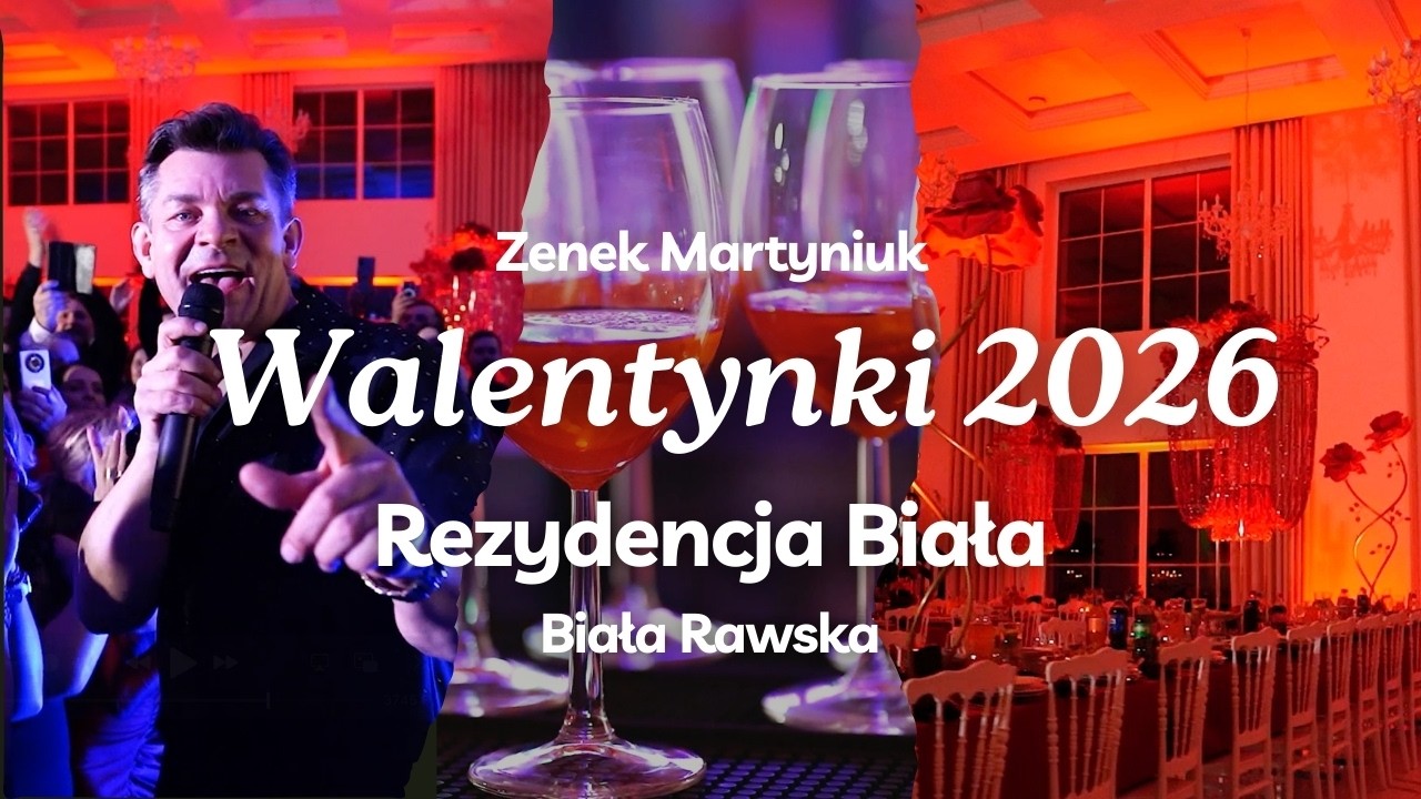 Walentynki 2026 - Rezydencja Biała | Zenek Martyniuk
