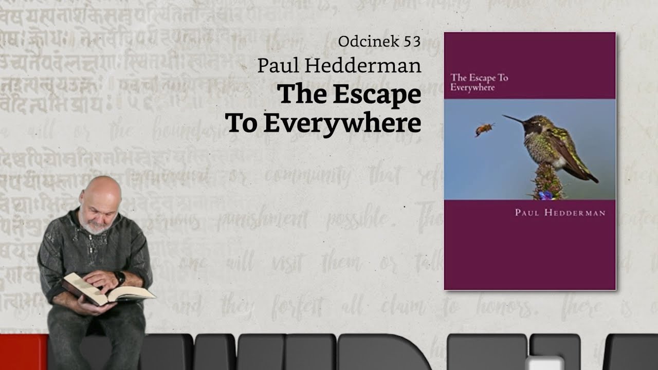 Niewidzialne książki #53: Paul Hedderman, The Escape To Everywhere