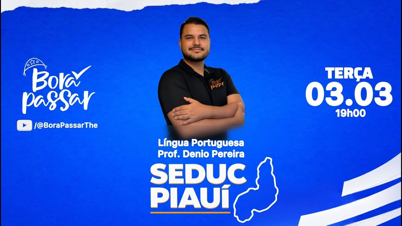 #BoraPassar - Aula 03/03/2026 - CONCURSO SEDUC PI