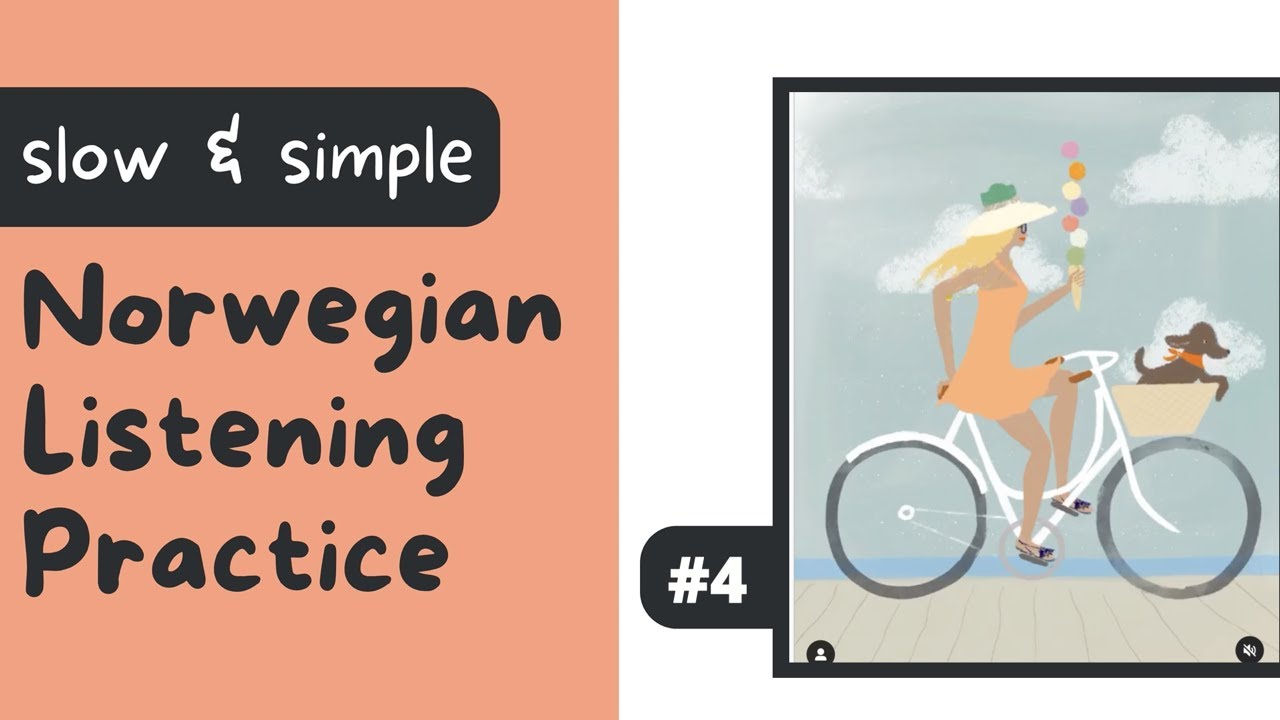 #4: En kvinne sykler med is i hånda (Slow Beginner Norwegian Listening Practice)