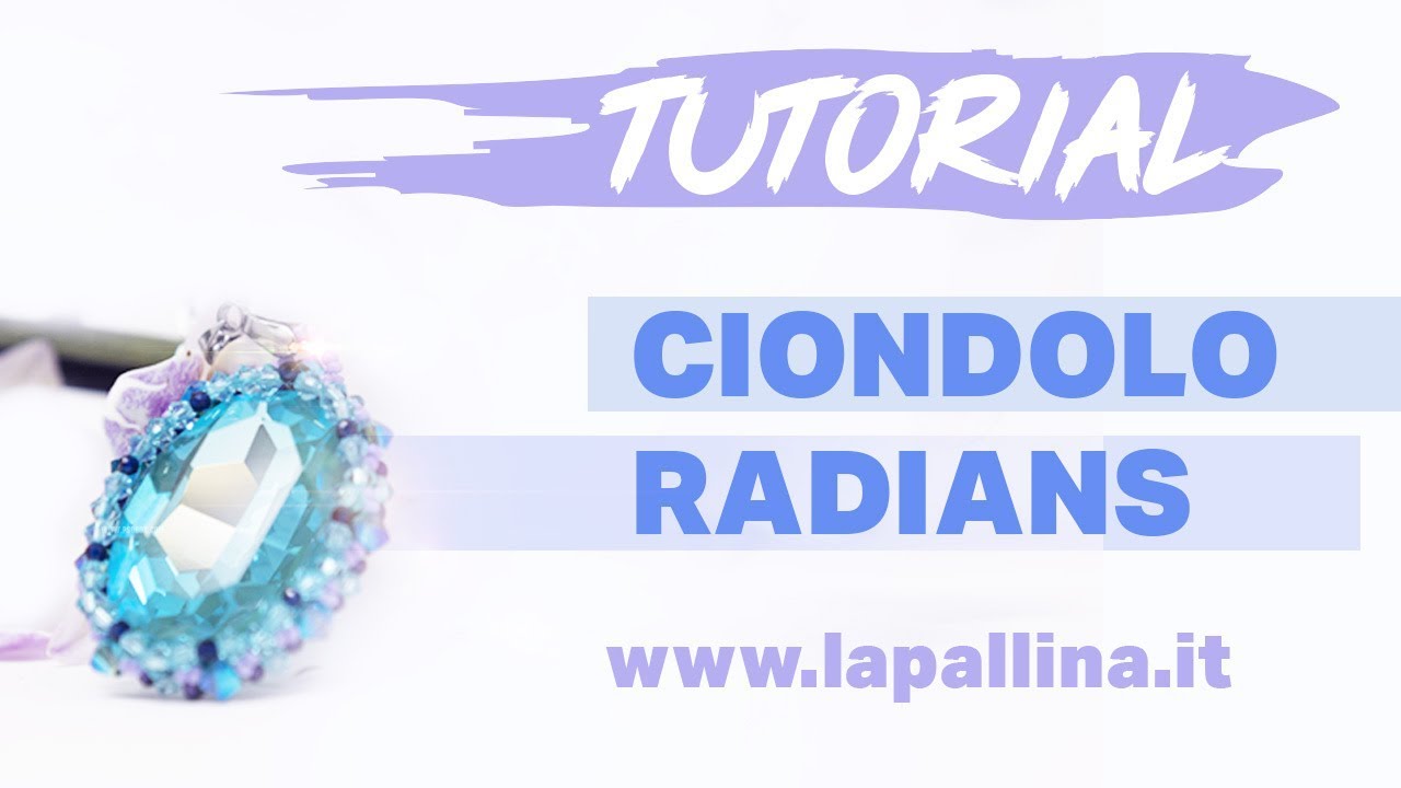 Ciondolo Radians - Video Tutorial Bigiotteria Fai da Te