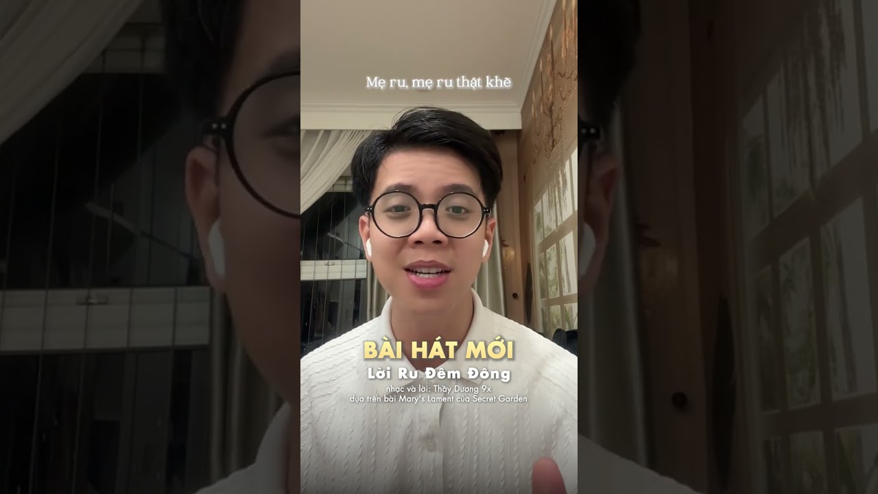 Thầy Dương 9x - LỜI RU ĐÊM ĐÔNG