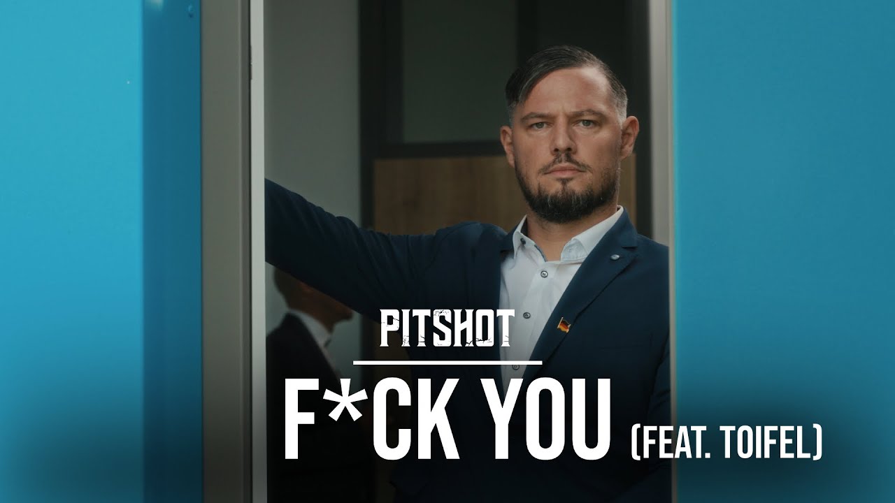 PITSHOT - F*ck You - feat. Toifel from Berliner Weisse (Official Video)